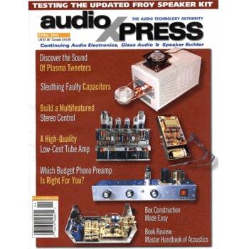audioXpress: April 2003, vol.34, No.4 audioXpress: April 2003, vol.34, No.4
