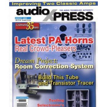 audioXpress: August 2004, vol.35, No.8 audioXpress: August 2004, vol.35, No.8