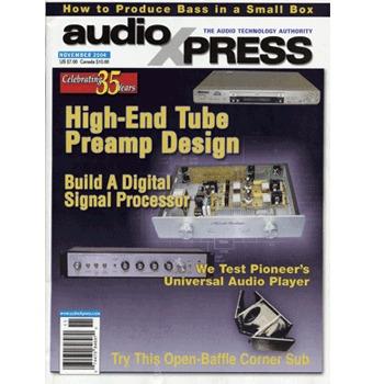 audioXpress: November 2004, vol.35, No.11 audioXpress: November 2004, vol.35, No.11